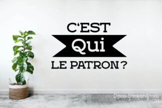 Sticker mural texte c'est qui le patron
