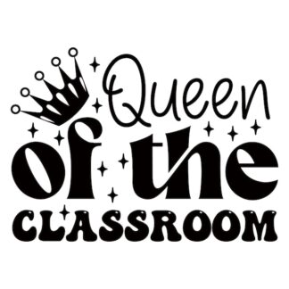 Sticker Autocollant queen of the classroom princesse  P172