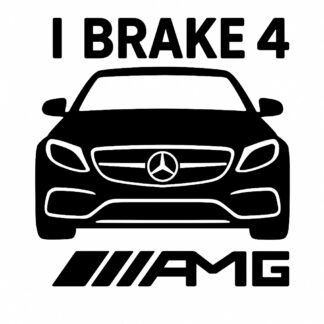 Sticker autocollant I BRAKE 4 AMG décoration decostickerstore - JSN2Y1