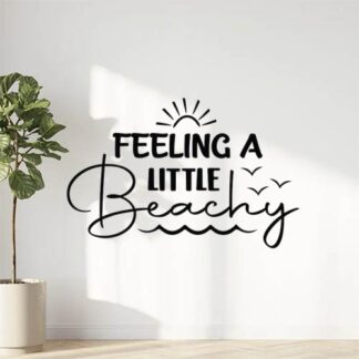 Sticker Autocollant feeling_a_litle_beachy citation  CI018