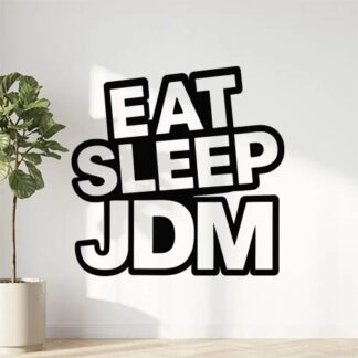 Sticker autocollant Manger Dormir JDM décoration decostickerstore - B2CN9S